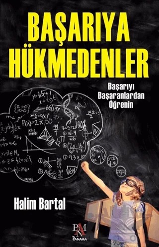 Başarıya Hükmedenler – Halim Bartal – Panama Yayıncılık kitap kapağı