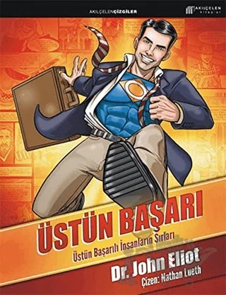 Üstün Başarı – John Eliot – Akıl Çelen Kitaplar kitap kapağı