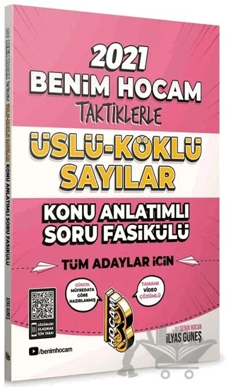 Tüm Adaylar İçin Taktiklerle Üslü Köklü Sayılar Konu Anlatımlı Soru Fasikülü – İlyas Güneş – Benim Hocam Yayınları kitap kapağı