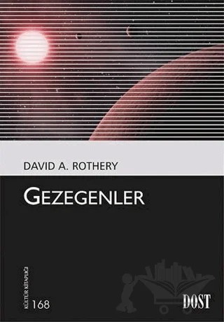 Gezegenler – David A. Rothery – Dost Kitabevi Yayınları kitap kapağı
