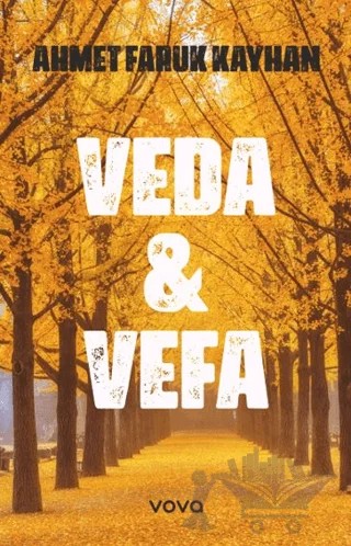 Veda & Vefa – Ahmet Faruk Kayhan – Vova Yayınları kitap kapağı