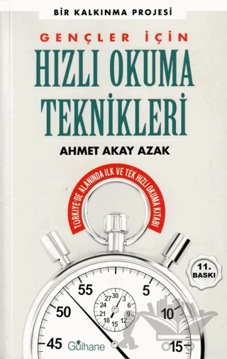 Gençler İçin Hızlı Okuma Teknikleri – Ahmet Akay Azak – Gülhane Yayınları kitap kapağı