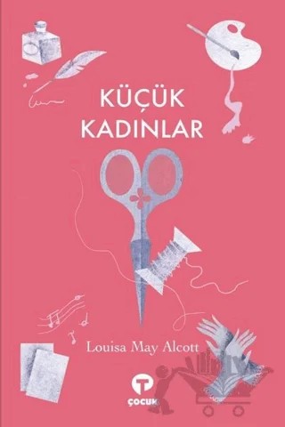 Küçük Kadınlar – Louisa May Alcott – Turkuvaz Çocuk kitap kapağı
