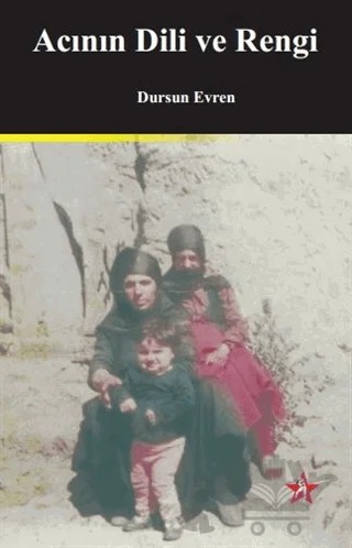 Acının Dili ve Rengi – Dursun Evren – Peri Yayınları kitap kapağı