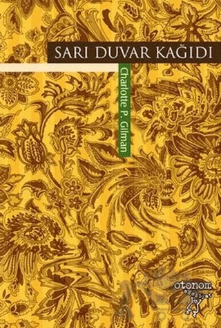 Sarı Duvar Kağıdı – Charlotte Perkins Gilman – Otonom Yayıncılık kitap kapağı