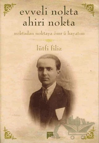 Evveli Nokta Ahiri Nokta – Lütfi Filiz – Pan Yayıncılık kitap kapağı