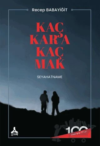 Kaç Kar’a Kaç Mak (Seyahatname) – Recep Babayiğit – Sonçağ Yayınları kitap kapağı