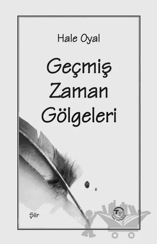 Geçmiş Zaman Gölgeleri – Hale Oyal – Tunç Yayıncılık kitap kapağı
