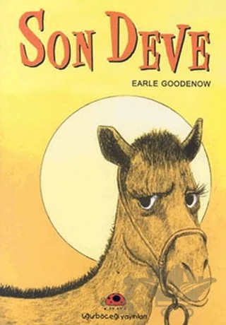 Son Deve – Earle Goodenow – Uğurböceği Yayınları kitap kapağı