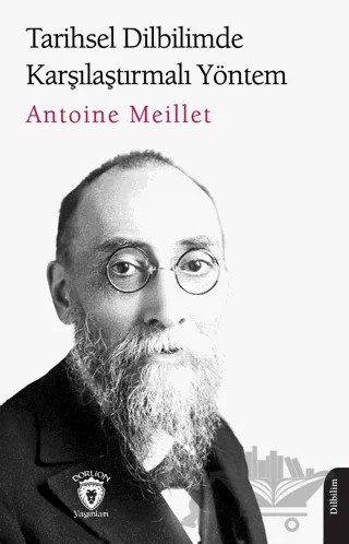 Tarihsel Dilbilimde Karşılaştırmalı Yöntem – Antoine Meillet – Dorlion Yayınları kitap kapağı