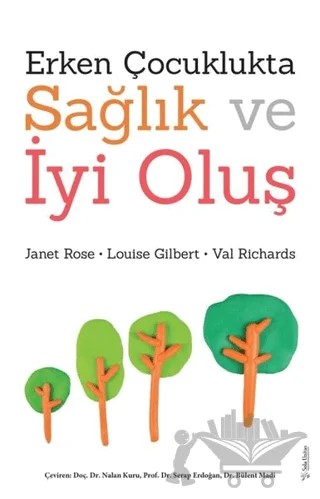 Erken Çocuklukta Sağlık ve İyi Oluş – Janet Rose, Louise Gilbert, Val Richards – Sola Unitas kitap kapağı