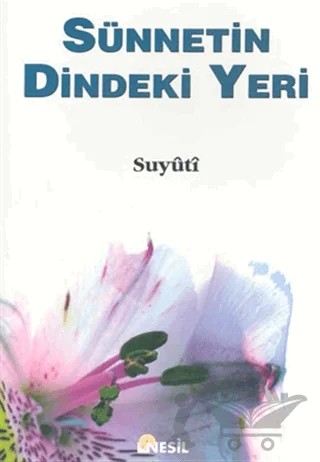 Sünnetin Dindeki Yeri – Süyuti – Nesil Yayınları kitap kapağı