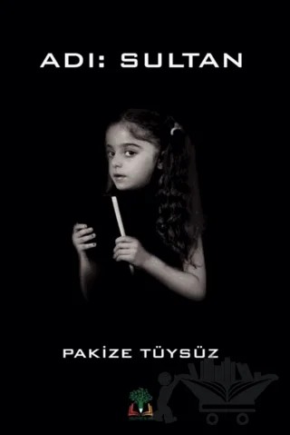 Adı: Sultan – Pakize Tüysüz – Sidar Yayınları kitap kapağı