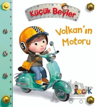 Volkan’ın Motoru - Küçük Beyler – Emilie Beaumont – Bıcırık Yayınları kitap kapağı