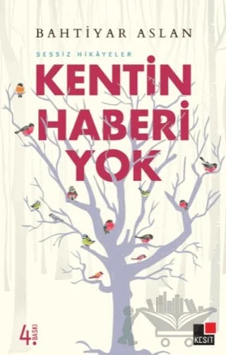 Kentin Haberi Yok – Bahtiyar Aslan – Kesit Yayınları kitap kapağı