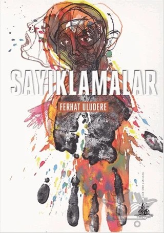 Sayıklamalar – Ferhat Uludere – Yitik Ülke Yayınları kitap kapağı