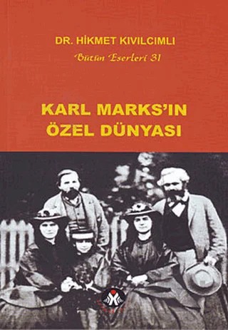 Karl Marks’ın Özel Dünyası – Hikmet Kıvılcımlı – Sosyal İnsan Yayınları kitap kapağı
