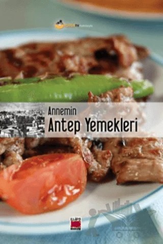 Annemin Antep Yemekleri – Kolektif – Elips Kitap kitap kapağı