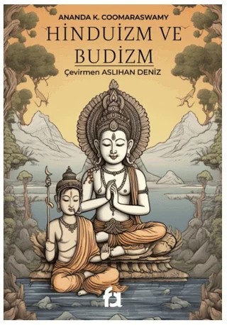 Hinduizm ve Budizm – Ananda K. Coomaraswamy – Fa Yayınları kitap kapağı
