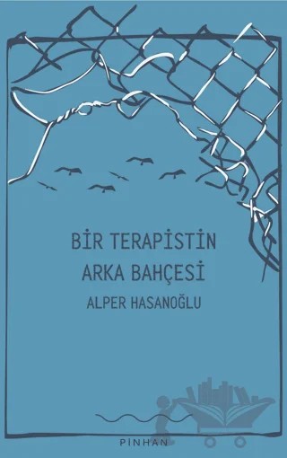 Bir Terapistin Arka Bahçesi – Alper Hasanoğlu – Pinhan Yayıncılık kitap kapağı
