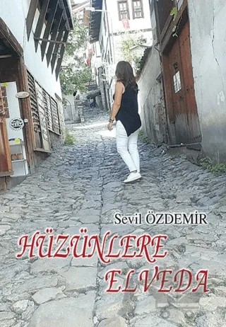 Hüzünlere Elveda – Sevil Özdemir – Tunç Yayıncılık kitap kapağı