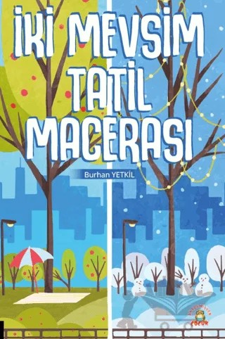 İki Mevsim Tatil Macerası – Burhan Yetkil – Akademisyen Kitabevi kitap kapağı