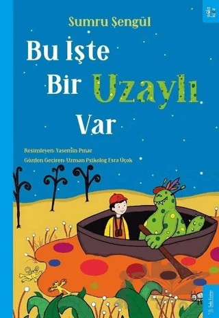 Bu İşte Bir Uzaylı Var – Sumru Şengül – Sola Kidz kitap kapağı