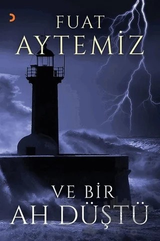 Ve Bir Ah Düştü – Fuat Aytemiz – Cinius Yayınları kitap kapağı
