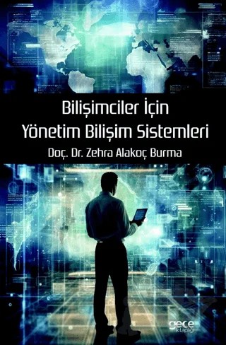 Bilişimciler İçin Yönetim Bilişim Sistemleri – Zehra Alakoç Burma – Gece Kitaplığı kitap kapağı