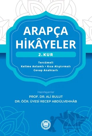 Arapça Hikayeler (2. Kur) – Ali Bulut, Recep Abdülvehhab – Marmara Üniversitesi İlahiyat Fakültesi Vakfı kitap kapağı