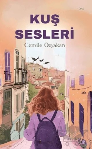 Kuş Sesleri – Cemile Özyakan – Ayrıkotu Yayınları kitap kapağı