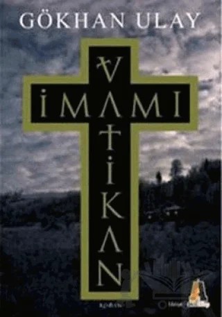 Vatikan İmamı – Gökhan Ulay – Akis Kitap kitap kapağı