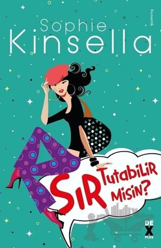 Sır Tutabilir Misin? – Sophie Kinsella – Dex Yayınevi kitap kapağı