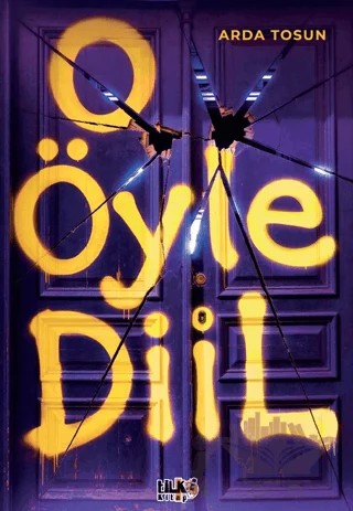 O Öyle Diil – Arda Tosun – Tilki Kitap kitap kapağı