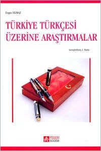 Türkiye Türkçesi Üzerine Araştırmalar – Engin Yılmaz – Pegem Akademi Yayıncılık kitap kapağı