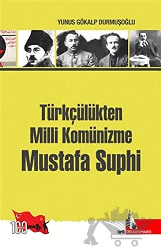 Türkçülükten Milli Komünizme Mustafa Suphi – Yunus Gökalp Yunusoğlu – Doğu Kütüphanesi kitap kapağı