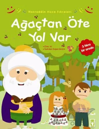 Ağaçtan Öte Yol Var – Kolektif – Timaş Çocuk kitap kapağı