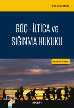 Göç – İltica ve Sığınma Hukuku – Işıl Özkan – Seçkin Yayıncılık kitap kapağı