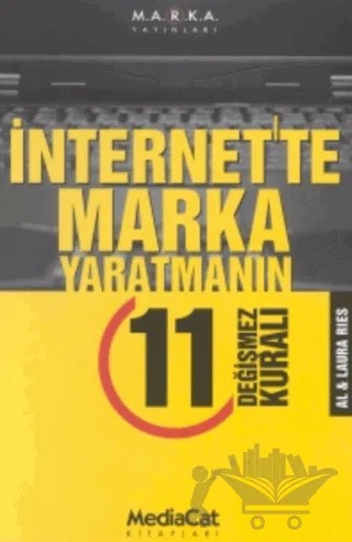 İnternet’te Marka Yaratmanın 11 Değişmez Kuralı – Al Ries – MediaCat Kitapları kitap kapağı