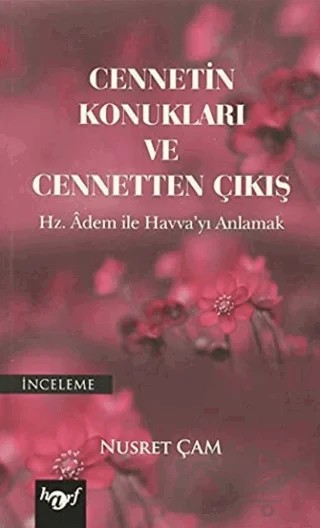 Cennetin Konukları ve Cennetten Çıkış – Nusret Çam – Harf Eğitim Yayıncılık kitap kapağı