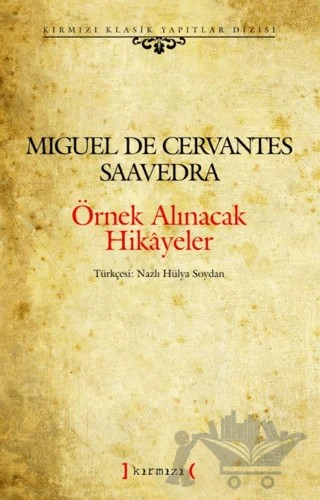 Örnek Alınacak Hikayeler – Miguel de Cervantes Saavedra – Kırmızı Yayınları kitap kapağı
