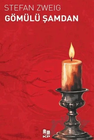 Gömülü Şamdan – Stefan Zweıg – KİTAPPAZARI Yayınları kitap kapağı