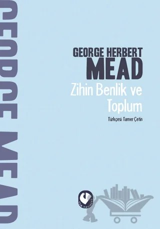 Zihin Benlik ve Toplum – George Herbert Mead – Cem Yayınevi kitap kapağı