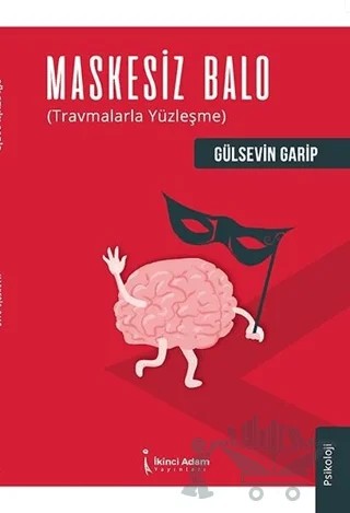 Maskesiz Balo – Gülsevin Garip – İkinci Adam Yayınları kitap kapağı