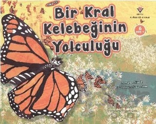 Takip Et! - Bir Kral Kelebeğinin Yolculuğu – Suzanne Slade – TÜBİTAK Yayınları kitap kapağı