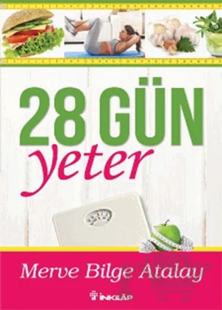 28 Gün Yeter – Merve Bilge Atalay – İnkılap Kitabevi kitap kapağı