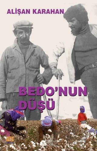 Bedo'nun Düşü – Alişan Karahan – Tunç Yayıncılık kitap kapağı