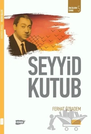 Seyyid Kutub – Ferhat Özbadem – Sude Kitap kitap kapağı