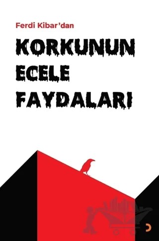 Korkunun Ecele Faydaları – Ferdi Kibar – Cinius Yayınları kitap kapağı