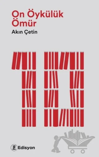 On Öykülük Ömür – Akın Çetin – Edisyon Kitap kitap kapağı